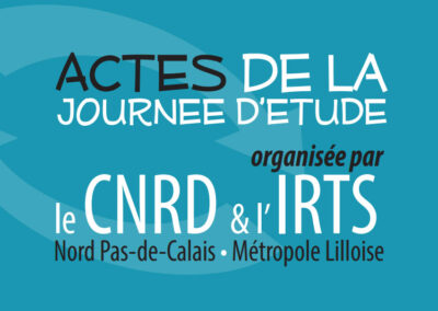 Les Ateliers du CNRD à Lille : compte-rendu de la journée du 9 octobre 2013